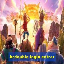 brdouble login entrar